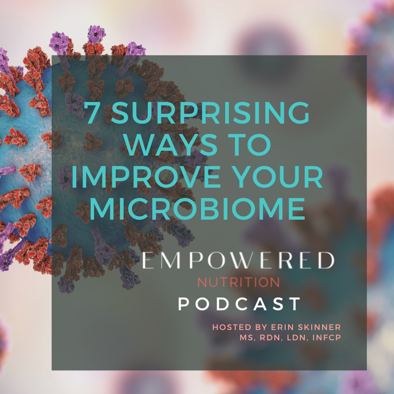 7 Surprising Ways to Improve Your Microbiome