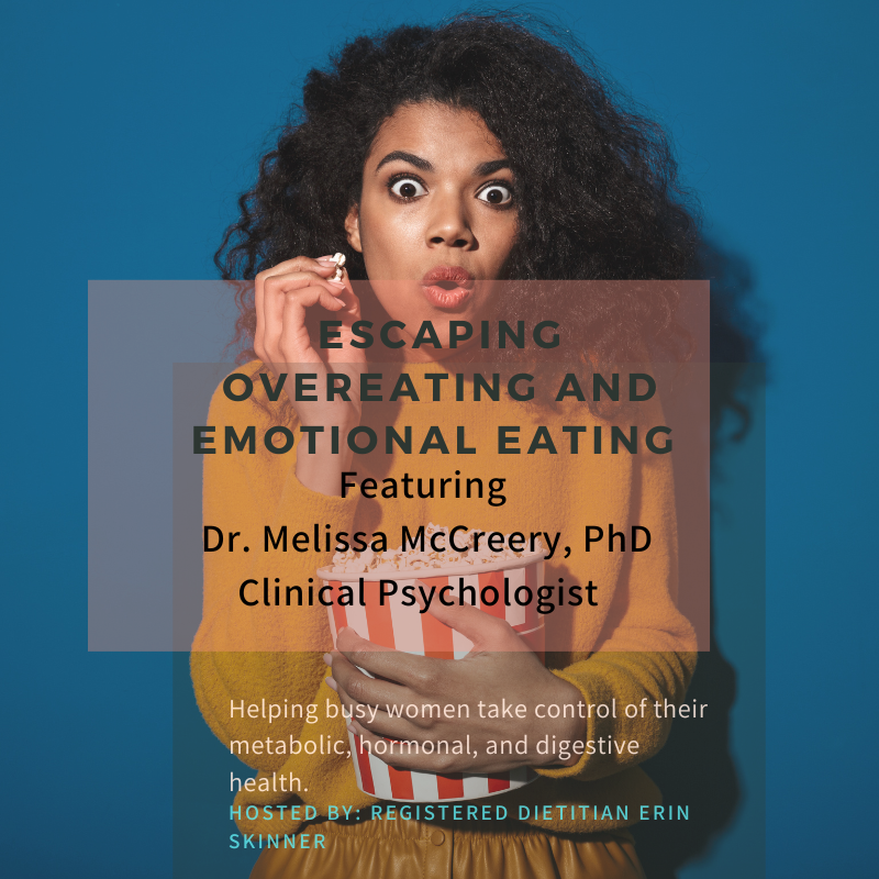 Escaping Overeating and Emotional Eating with Dr. McCreery